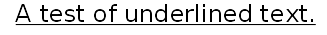 Underlined text.
