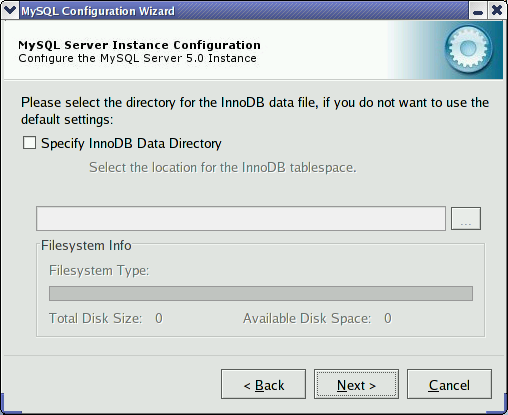 MySQL Server Configuration Wizard: InnoDB
Data Tablespace